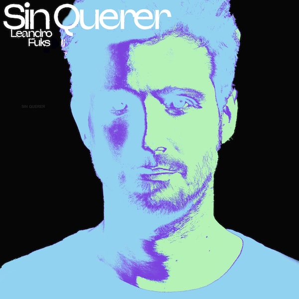 Leandro Fuks - "Sin Querer"